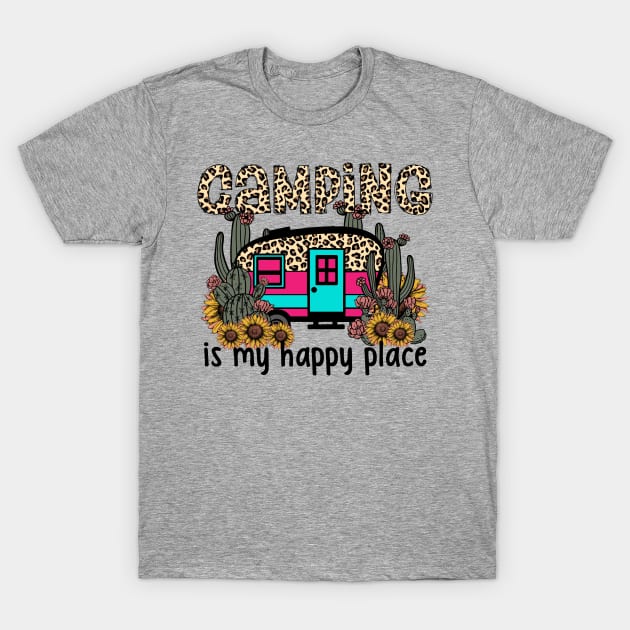 Camping is My Happy Place T-Shirt by Okanagan Outpost